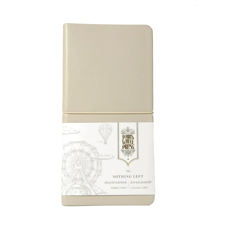 Ferris Wheel Press The Nothing Left Notebook - Pebble Grey (Dot Grid) Notebook